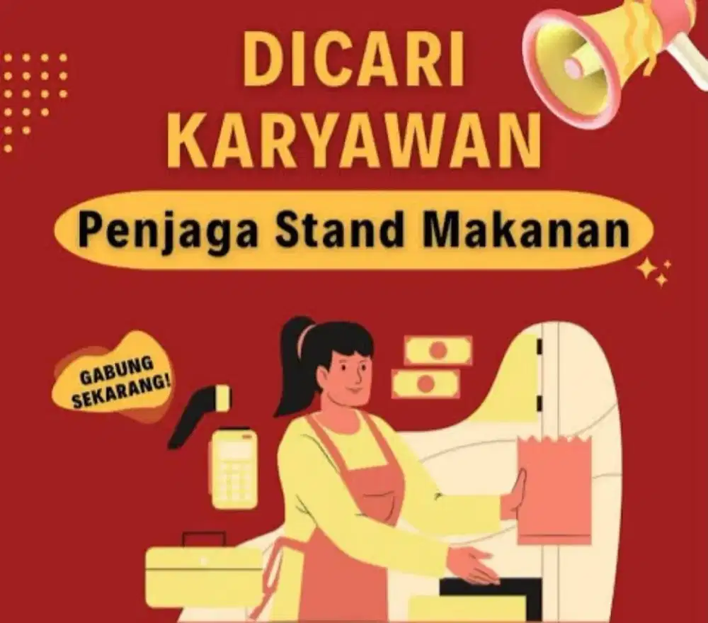 Dicari karyawati untuk jaga stand makanan