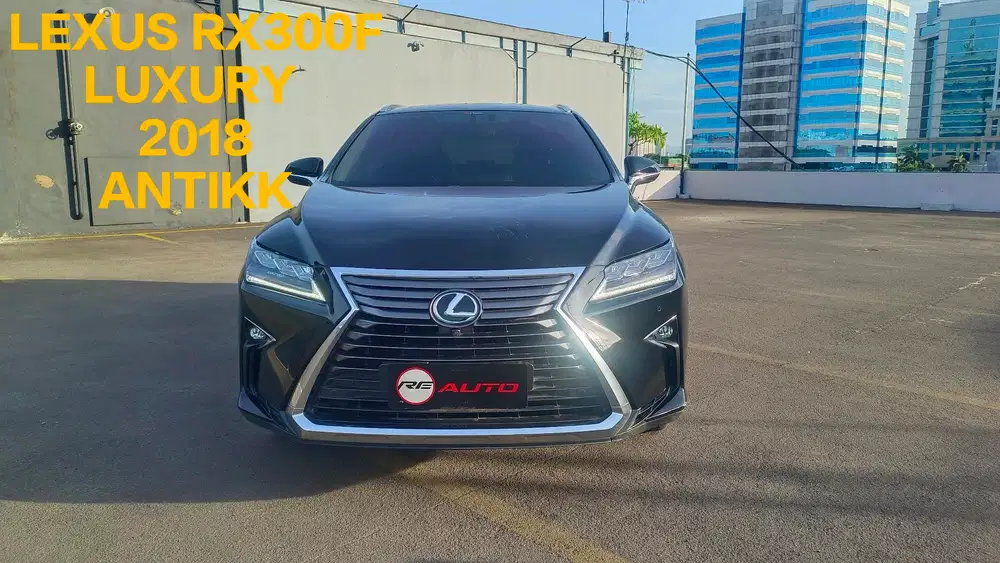 LEXUS RX300 F LUXURY AT TAHUN 2018
