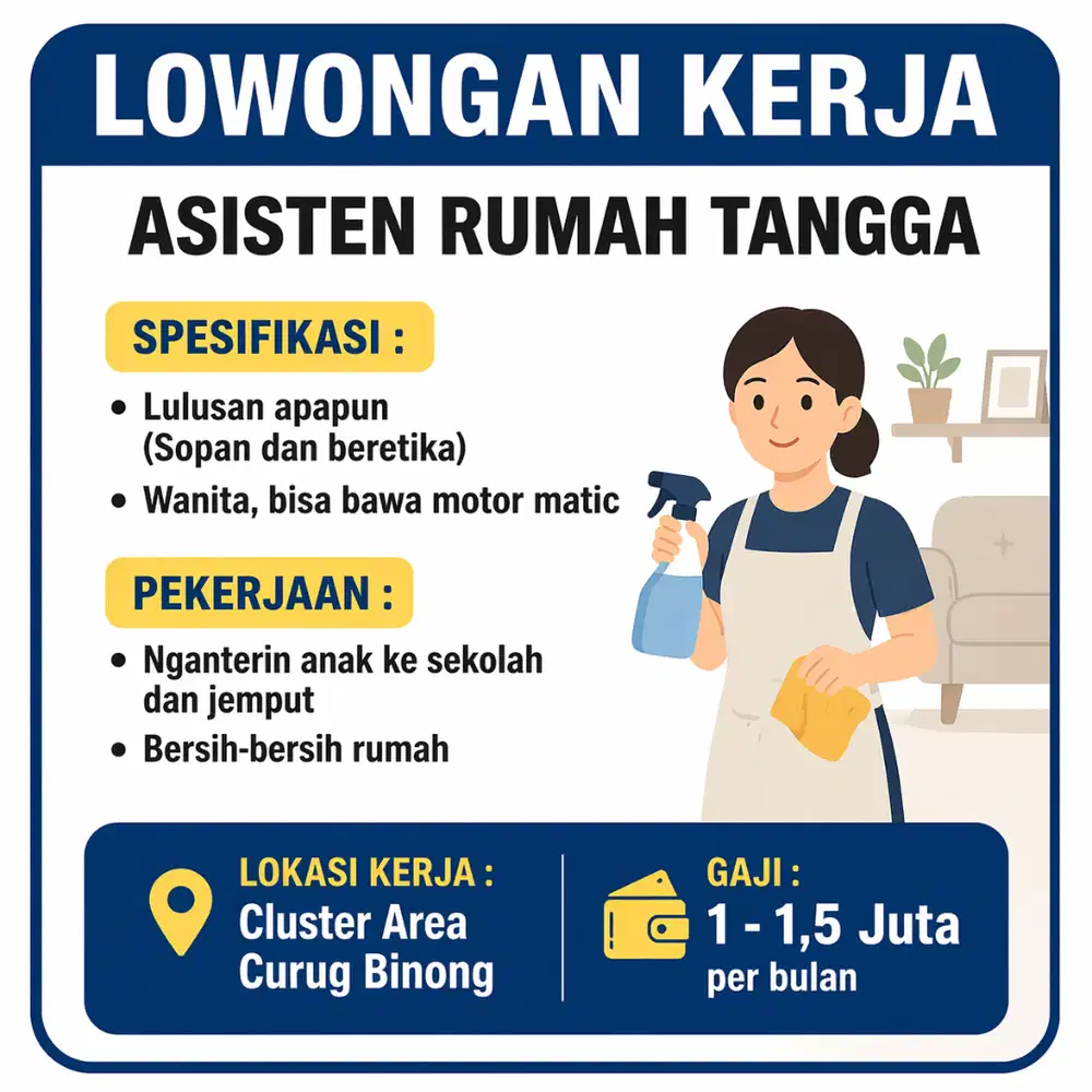 Dibutuhkan segera wanita untuk ART & anter jemput anak sekolah