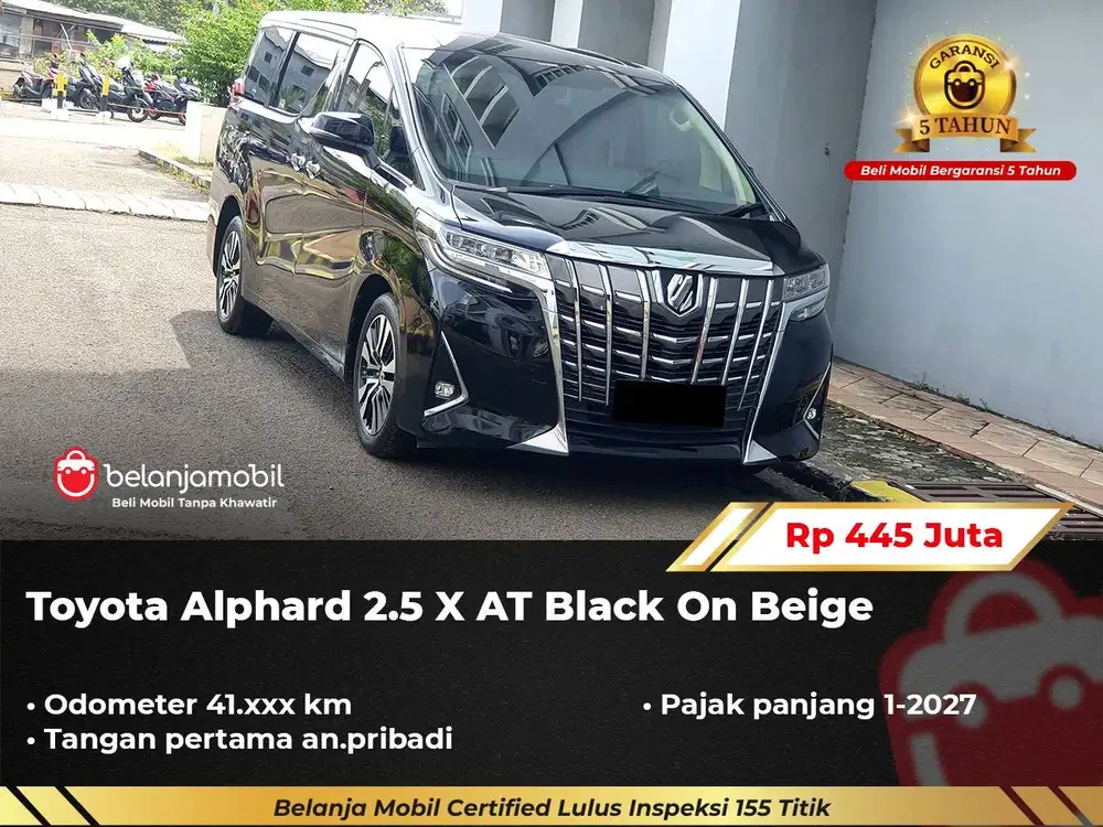[ GARANSI 5TH ] Toyota Alphard 2.5 X AT Black On Beige 2019/2020
