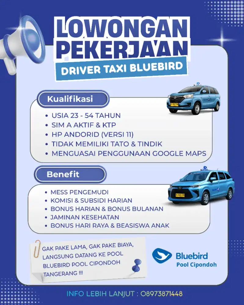 DIBUTUHKAN SEGERA DRIVER TAXI BLUEBIRD POOL CIPONDOH TANGERANG