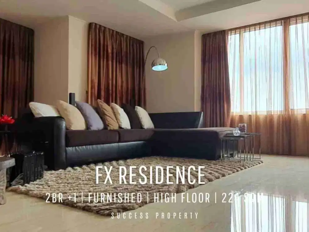 For Rent! FX Residence 2BR +1 High Floor Unit Furnished with Sudirman View