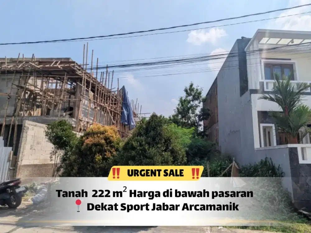 ⚡ BU! Tanah Arcamanik 222 m² – Harga Jatuh di Bawah Pasaran