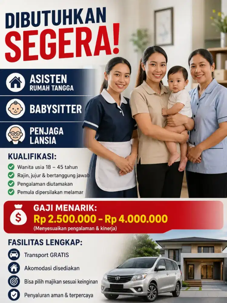 Dicari segera ART, babysitter, dan penjaga lansia.