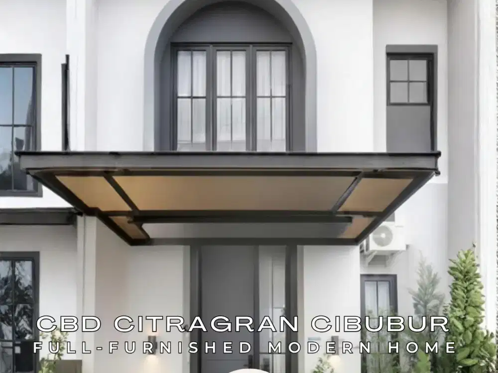 Rumah Modern 2 Lantai Full-Furnished Lokasi Strategis CBD Citragran Cibubur - SHM