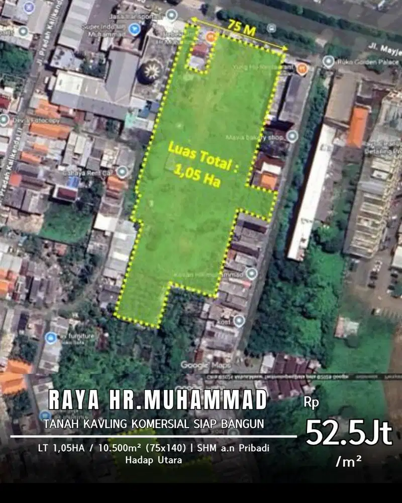 HOT LISTING! DIJUAL KAVLING KOMERSIAL RAYA HR MUHAMMAD SUPER STRATEGIS