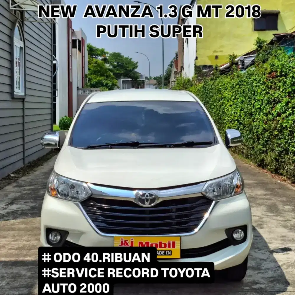TOYOTA NEW AVANZA 1.3 G MT MANUAL TAHUN 2018 PUTIH ISTIMEWA ODO 40 RB