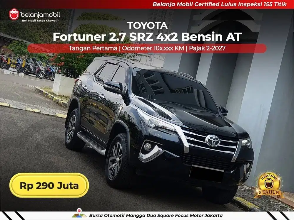 [ GARANSI 5TH ] Toyota Fortuner 2.7 SRZ 4x2 Bensin AT 2017/2018