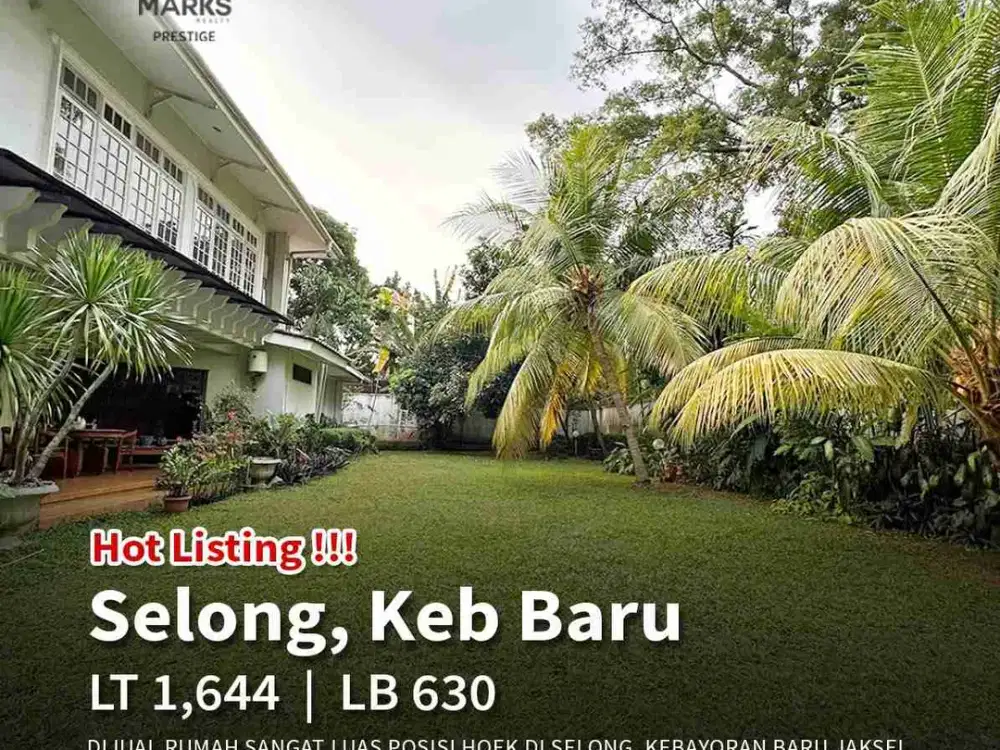 DIJUAL
Area Sriwijaya, Selong, Kebayoran Baru

 Luas tanah di sertifikat - 1,644 m2

 Luas bangunan 630 m2

Jumlah Kamar tidur  6 km tidur+ 2 km tidur pembantu + 1 pavilion u/ driver
 Jumlah Kamar mandi - 6 km. Mandi + 1 km. Mandi pembantu 

 Hoek, Mengha