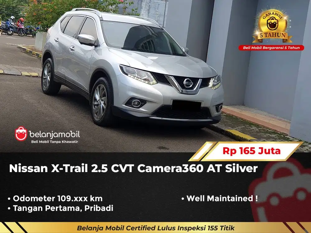 [ GARANSI 5TH ] Nissan Xtrail X-trail 2.5 CVT Camera360 AT 2018/2019