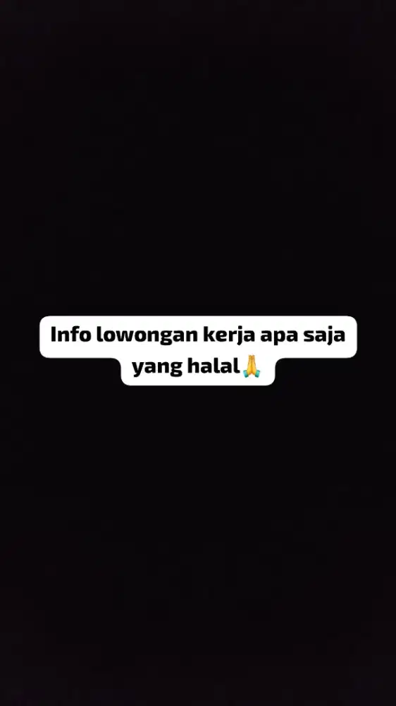 Cari pekerjaan apa saja saya sangat butuh pekerjaan