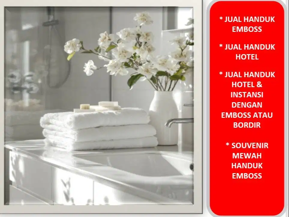 JUAL HANDUK EMBOSS, HANDUK HOTEL & INSTANSI DENGAN EMBOSS ATAU BORDIR