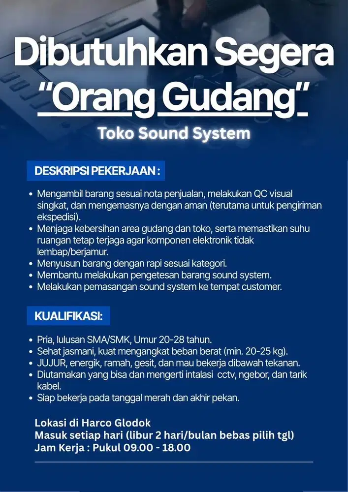 DIBUTUHKAN SEGERA ORANG GUDANG TOKO SOUND SYSTEM DAERAH TAMAN SARI