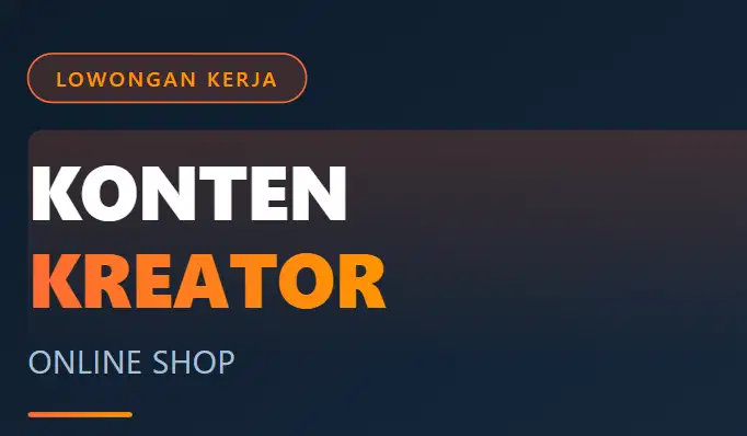 DIBUTUHKAN KONTEN KREATOR ONLINE SHOP MARKETPLACE CONTENT CREATOR