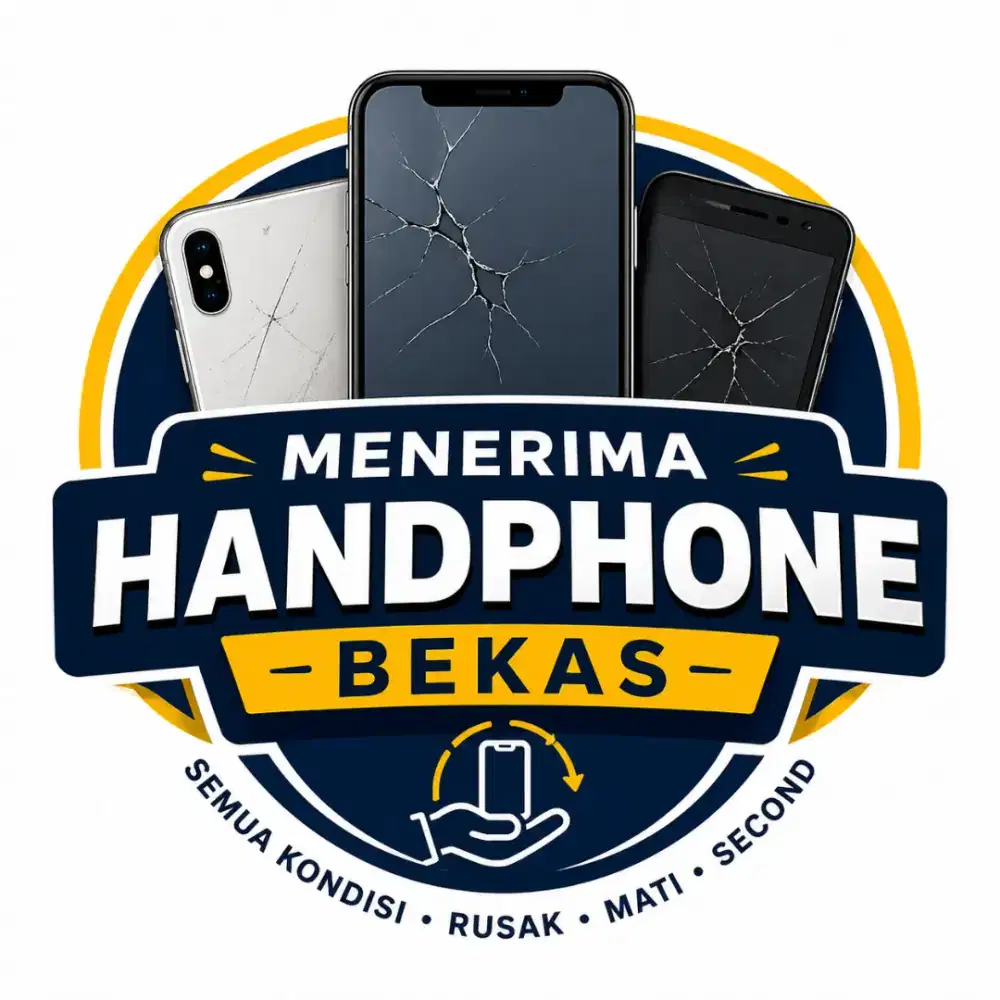 Terima Segala Kondisi HP (Second / Rusak)