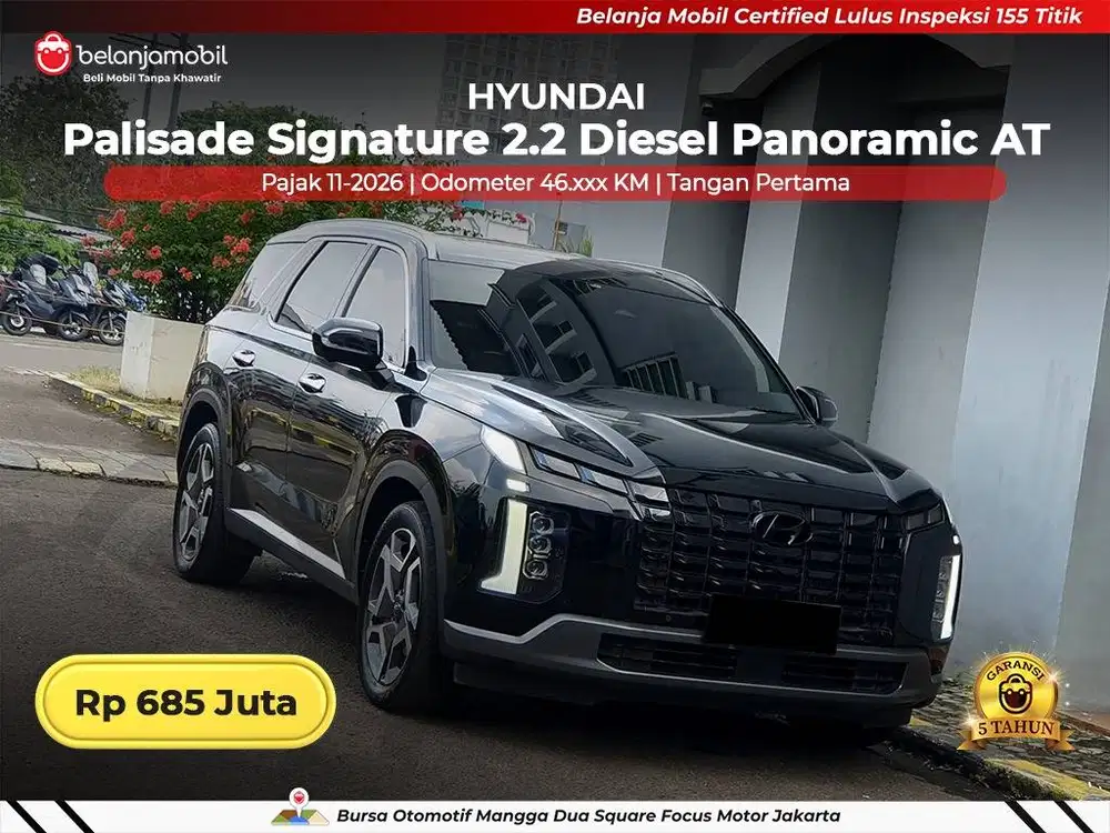 [ GARANSI 5TH ] Hyundai Palisade Signature 2.2 Panoramic AT 2023/2024