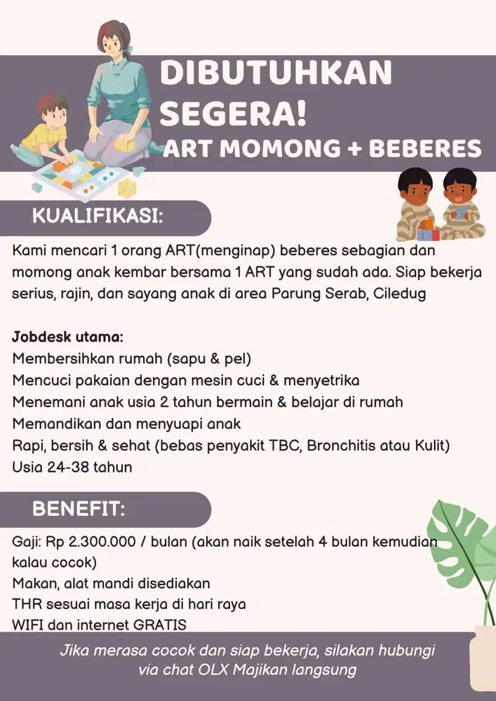 dicari ART momong dan beberes (bersama 1 ART yg ada)