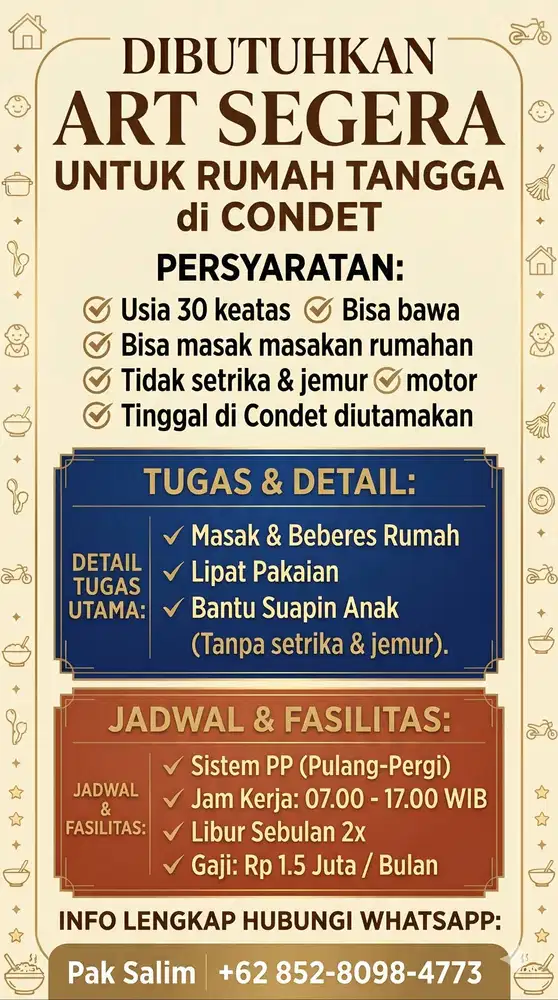 Dibutuhkan ART / ASISTEN RUMAH TANGGA PP Pulang Pergi CONDET