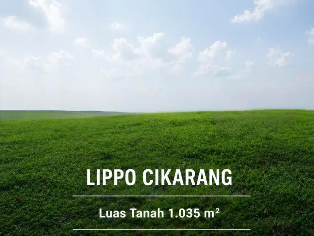 Disewakan tanah komersial luas 1035 m2 dengan lokasi sangat strategis di kawasan premium Lippo Cikarang