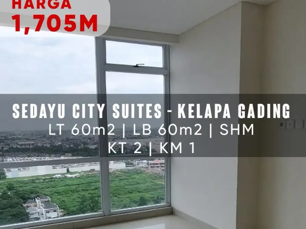 DIJUAL SEDAYU CITY SUITES APARTMENT 2BR TOWER MELBOURNE, KELAPA GADING