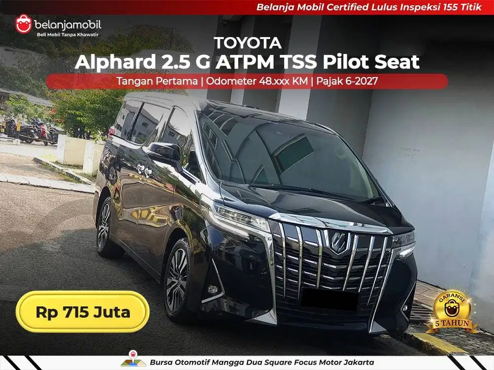 [ GARANSI 5TH ] Toyota Alphard 2.5 G ATPM TSS Pilot Seat 2021/2022