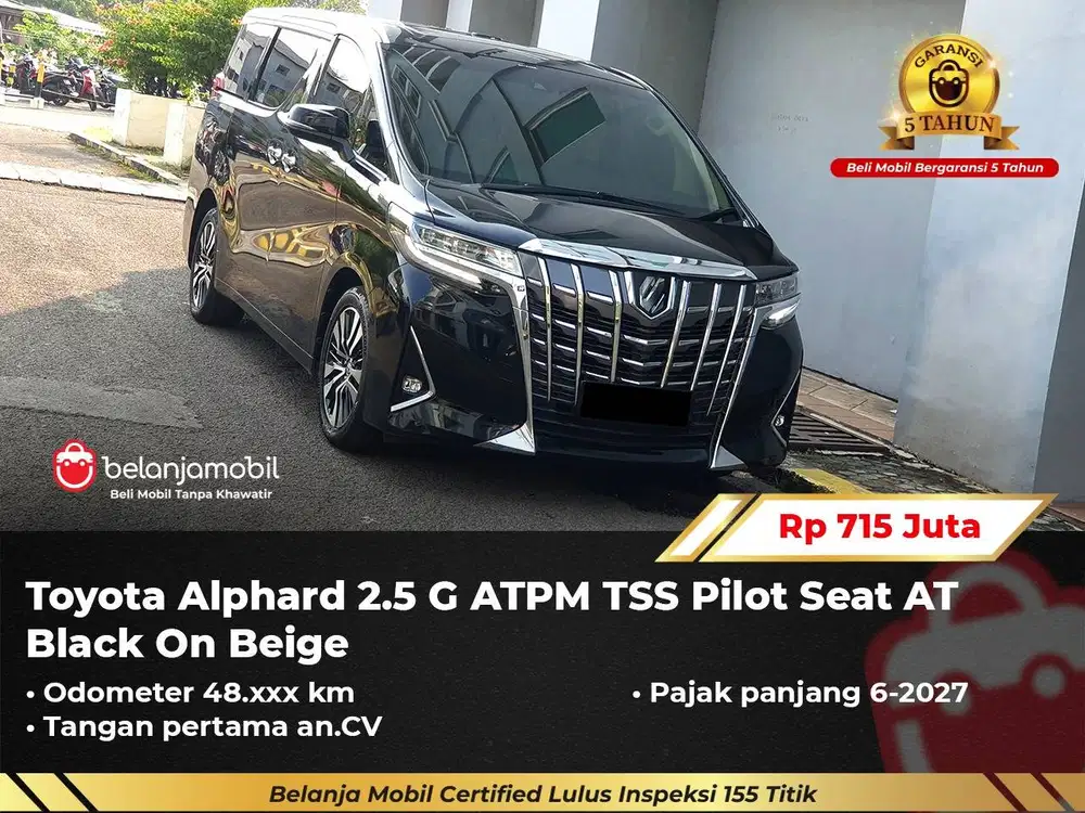 [ GARANSI 5TH ] Toyota Alphard 2.5 G ATPM TSS Pilot Seat 2021/2022