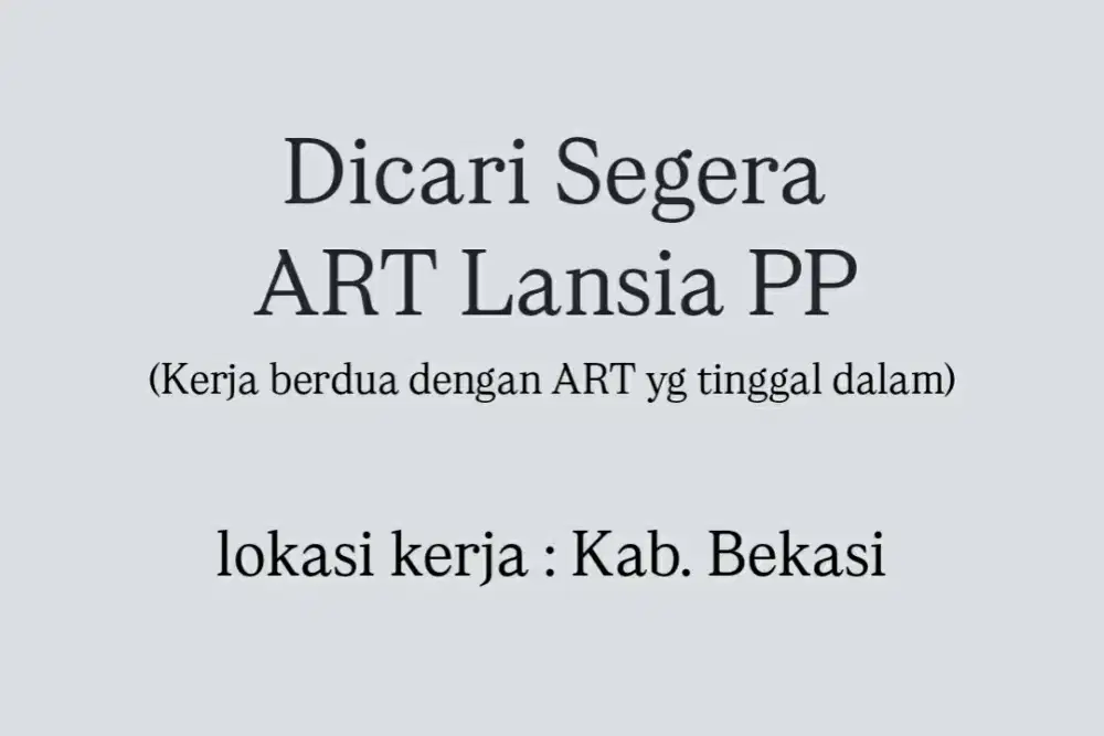 Dicari ART perempuan PP urus Oma stroke