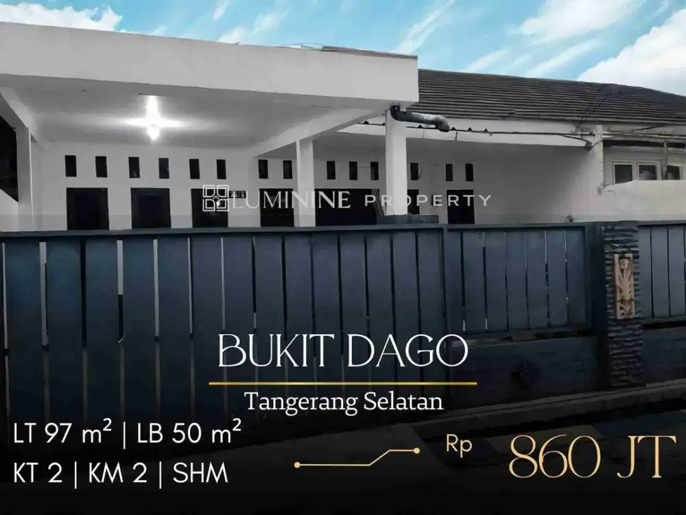 RUMAH 800 JUTAAN BEBAS BANJIR BISA KPR,SIAP HUNI DI BUKIT DAGO PAMULANG,10 MENIT KE TOL BSD