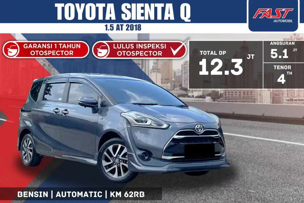 TOYOTA SIENTA Q 2018 1.5 AT KM.62RB & PAJAK PANJANG