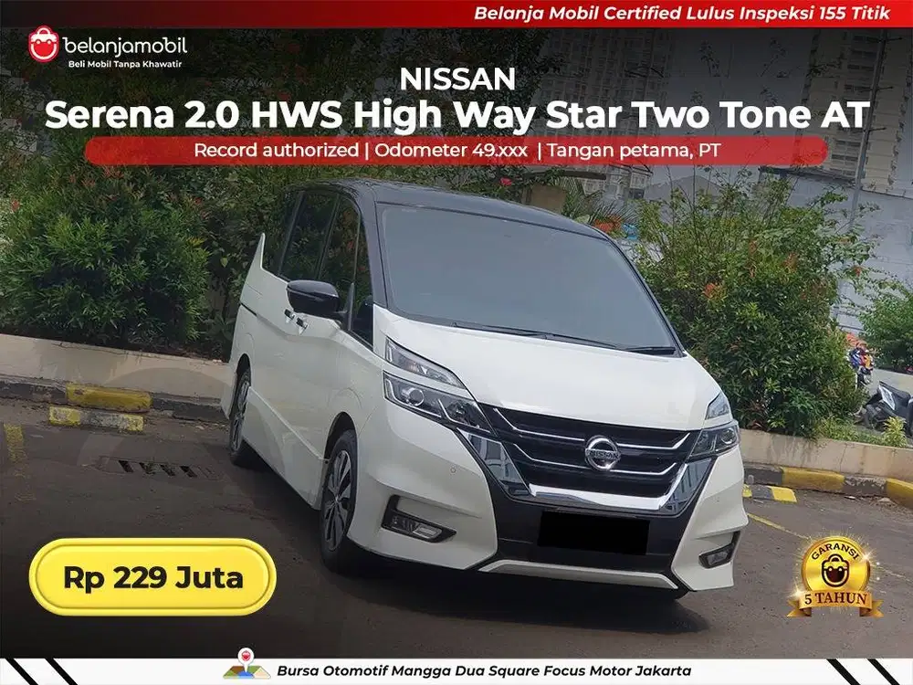 [ GARANSI 5TH ] Nissan Serena 2.0 HWS High Way Star Two Tone 2019 2020