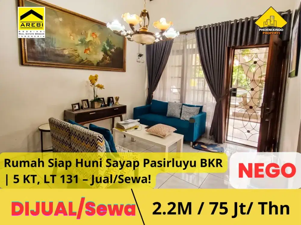 Dijual/Disewa Rumah Siap Huni Sayap Pasirluyu BKR | 5 KT, LT 131