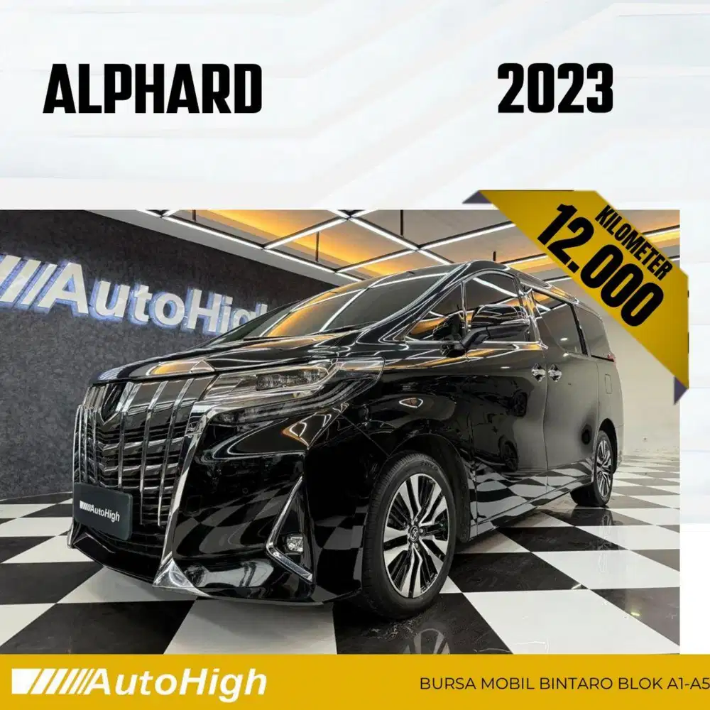 DP10% [Km12.000] Alphard G 2023 Black Reg 2022 #AUTOHIGH