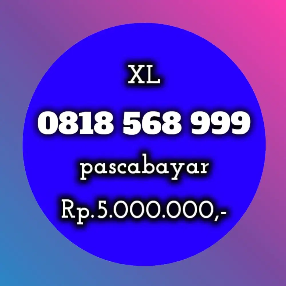 NOMOR CANTIK KOLEKSI XL 568 999
