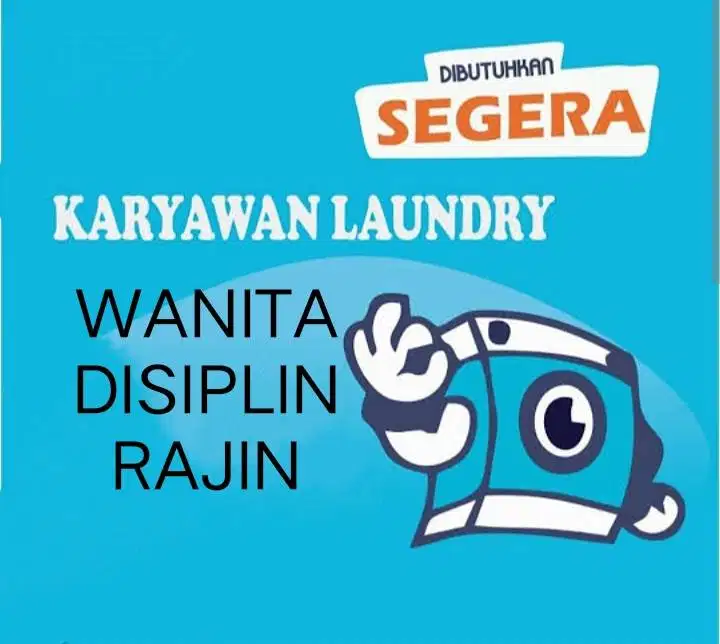 Dibutuhkan Karyawati Laundry