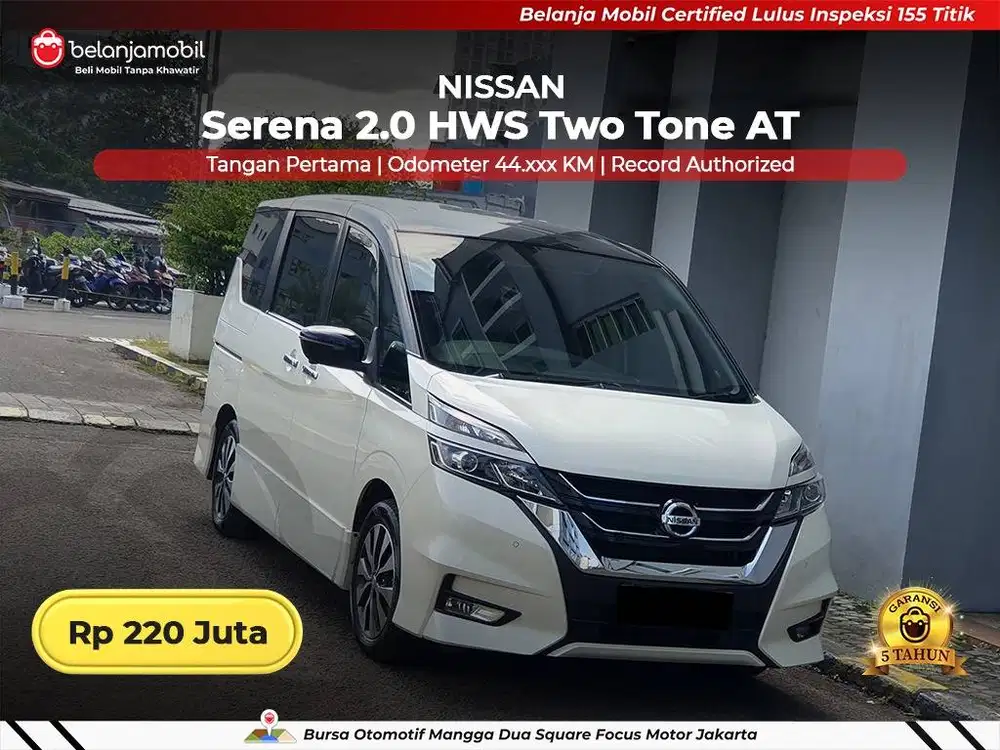 [ GARANSI 5TH ] Nissan Serena 2.0 HWS High Way Star Two Tone 2019/2020