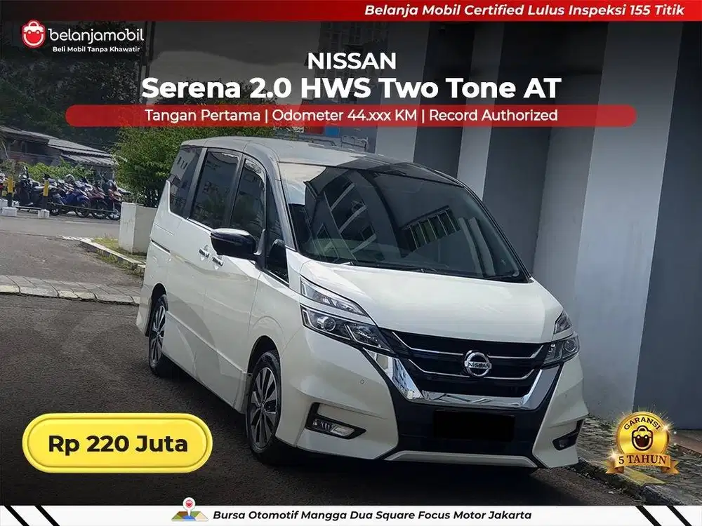 [ GARANSI 5TH ] Nissan Serena 2.0 HWS High Way Star Two Tone 2019/2020