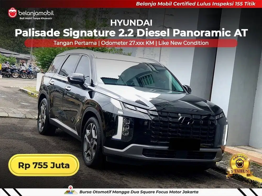 [ GARANSI 5TH ] Hyundai Palisade Signature 2.2 Panoramic AT 2023/2024