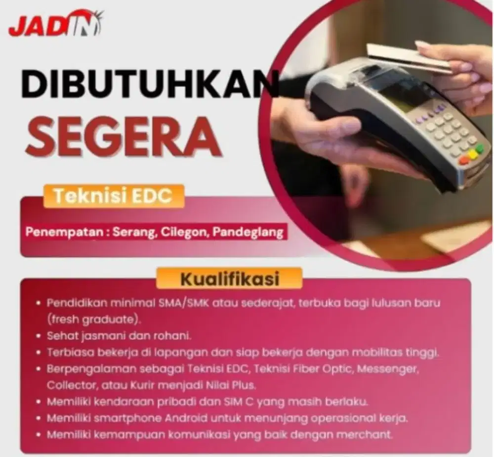 Teknisi EDC area Serang, Cilegon, Pandeglang