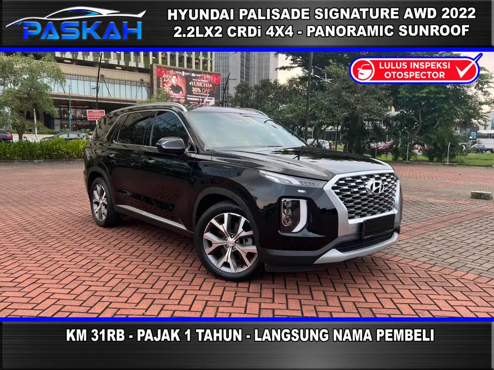 Hyundai Palisade Signature AWD 2022 4X4 PASKAH 4X4 AWD Km=31k Bunga=4%