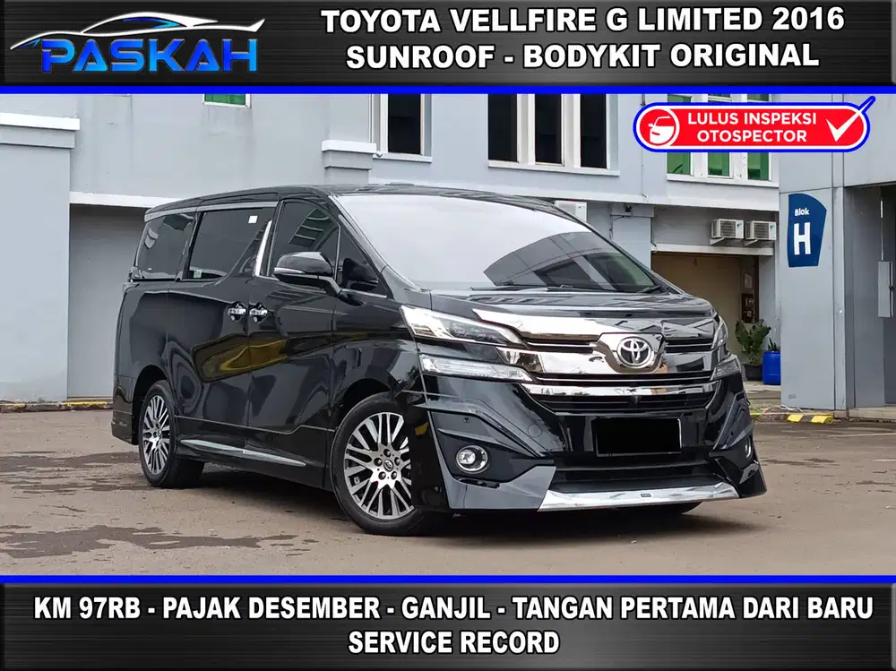 Vellfire G LIMITED 2016 Alphard G atpm 2016 RARE DESEMBER Bunga=5%