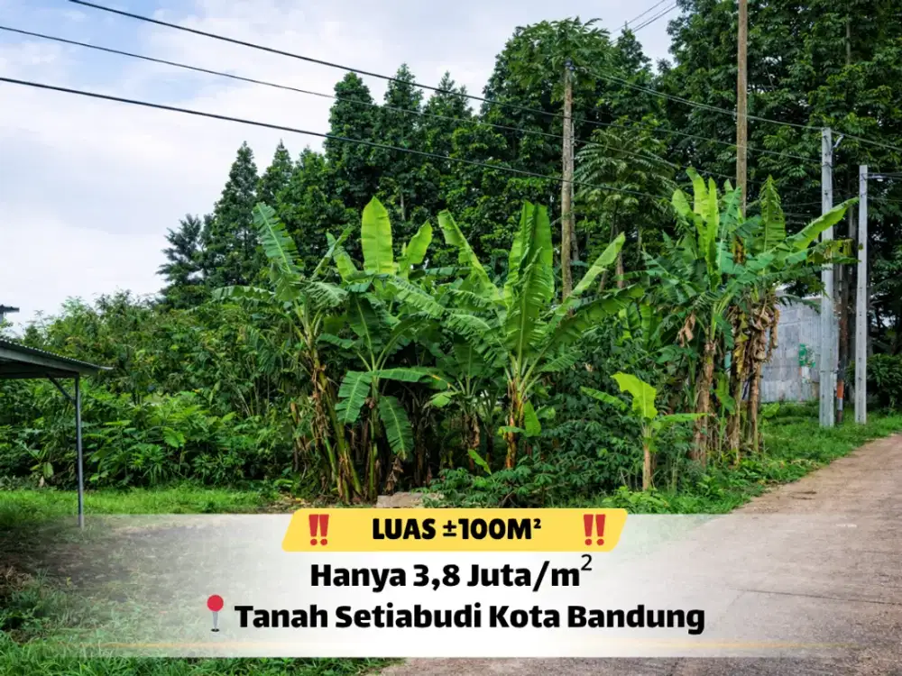 Tanah Setiabudi Bandung – Akses Mudah ke Pusat Kota