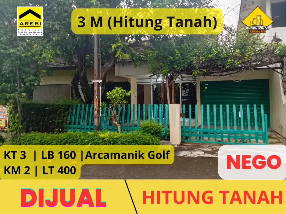 Jual CEPAT Rumah Hitung Tanah di Dekat Lapangan Golf Arcamanik |LT 400| LB 160|