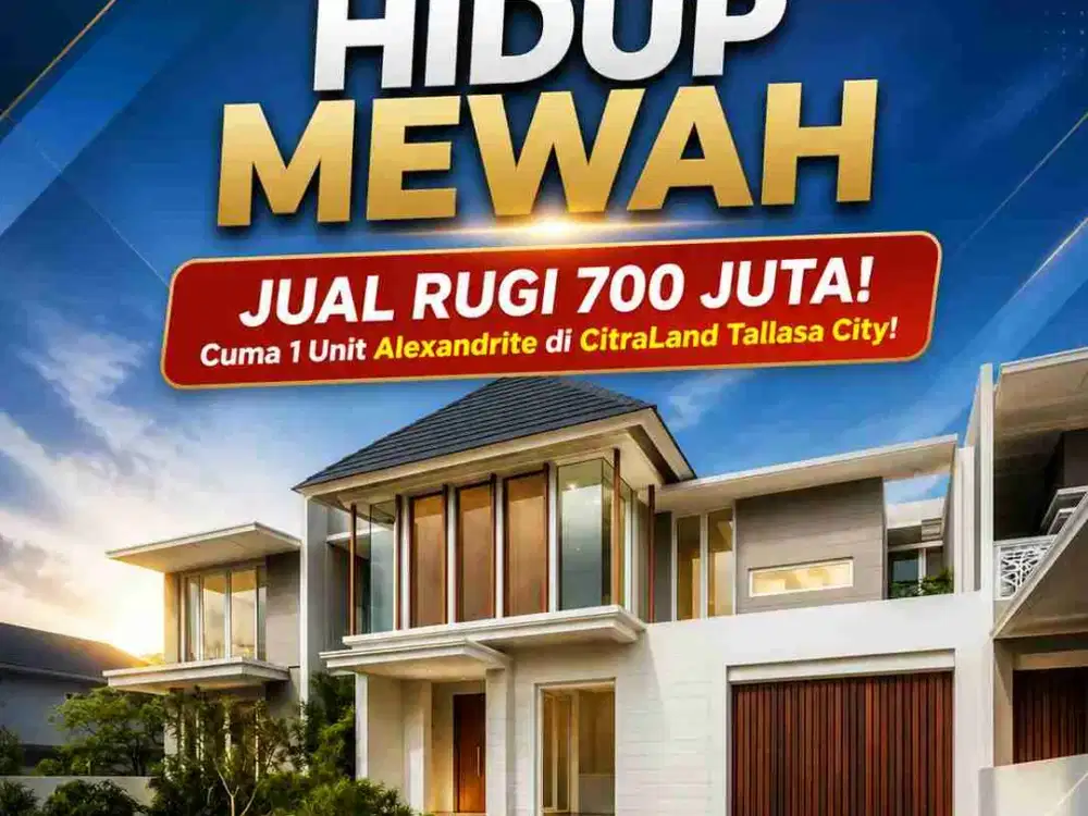 Jual Cepat Rumah Citraland Tallasa, Type Alexandrite 12x21
