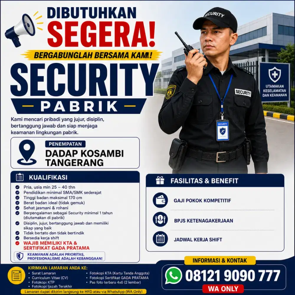 LOWONGAN SECURITY PABRIK – GAJI KOMPETITIF, LANGSUNG CHAT HRD!