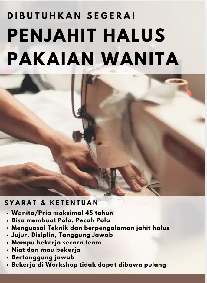 DICARI SEGERA PENJAHIT HALUS PAKAIAN WANITA