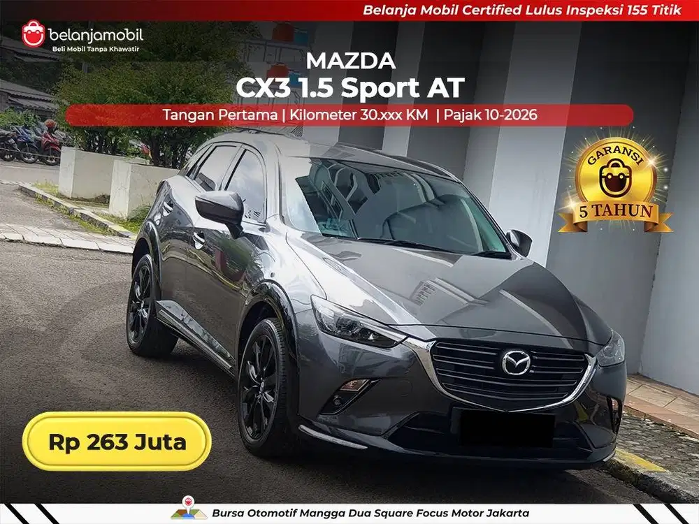 [ GARANSI 5TH ] Mazda CX-3 CX3 CX 3 1.5 Sport AT 2023/2024