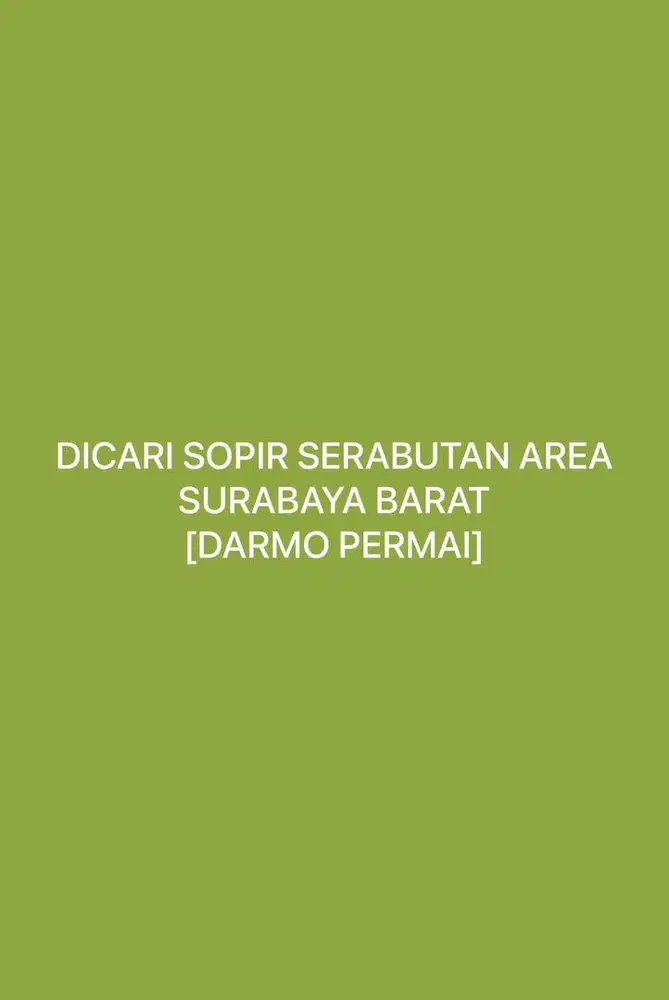 DICARI SOPIR SERABUTAN SIM A DOMISILI SURABAYA BARAT