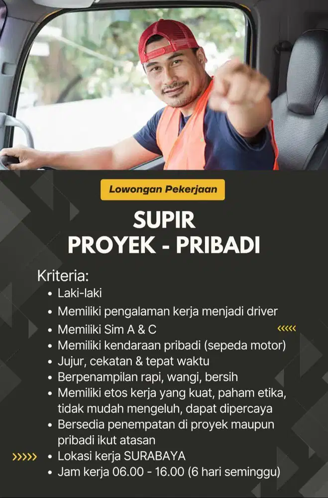 Dicari Supir Proyek Pribadi Serabutan DIUTAMAKAN JUJUR Lokasi Surabaya