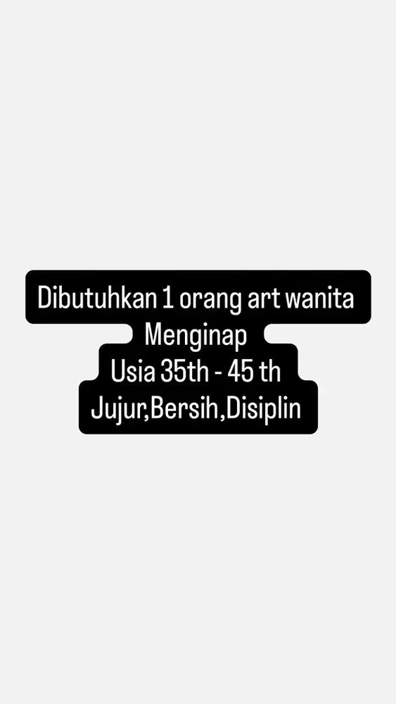 Dibutuhkan 1 orang Art wanita MENGINAP