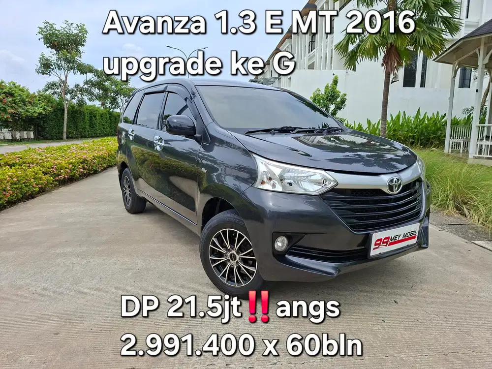 Avanza 1.3 E MT  2016 ( upgrade ke G)